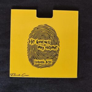 He Knows My Name. Insurance Holder